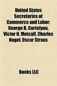 United States Secretaries of Commerce and Labor