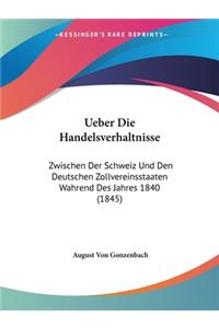 Ueber Die Handelsverhaltnisse