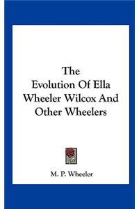 The Evolution of Ella Wheeler Wilcox and Other Wheelers