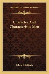 Character And Characteristic Men