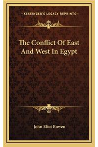 The Conflict of East and West in Egypt