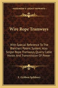 Wire Rope Tramways