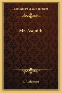 Mr. Asquith