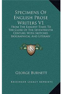 Specimens of English Prose Writers V1
