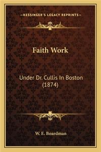 Faith Work