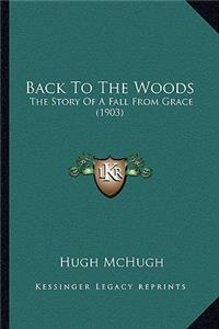 Back To The Woods