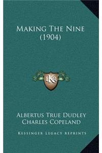 Making the Nine (1904)