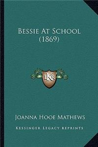 Bessie at School (1869)