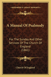 A Manual Of Psalmody