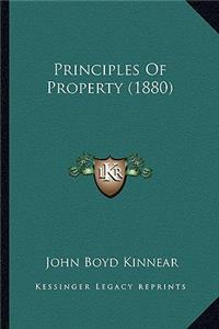 Principles Of Property (1880)