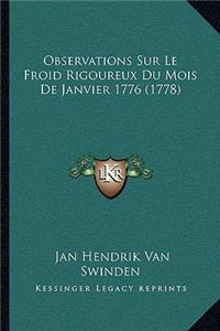 Observations Sur Le Froid Rigoureux Du Mois De Janvier 1776 (1778)