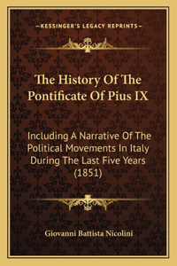 History Of The Pontificate Of Pius IX