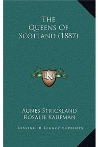 The Queens Of Scotland (1887)
