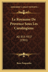 Royaume De Provence Sous Les Carolingiens