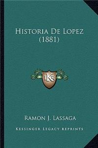 Historia De Lopez (1881)