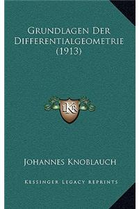 Grundlagen Der Differentialgeometrie (1913)