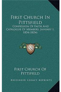First Church in Pittsfield: Confession of Faith and Catalogue of Members, January 1, 1834 (1834)