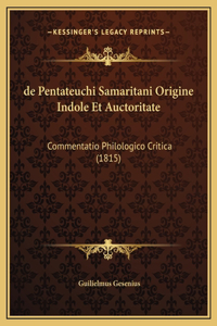 de Pentateuchi Samaritani Origine Indole Et Auctoritate