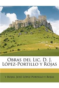Obras del Lic. D. J. López-Portillo y Rojas