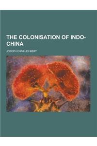 The Colonisation of Indo-China