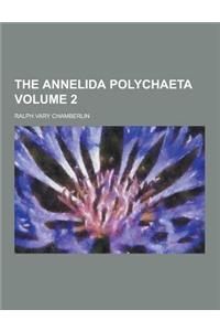 The Annelida Polychaeta Volume 2