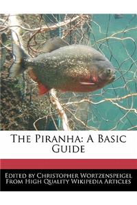The Piranha