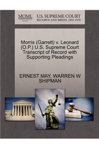Morris (Garrett) V. Leonard (O.P.) U.S. Supreme Court Transcript of Record with Supporting Pleadings