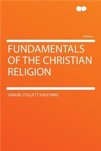 Fundamentals of the Christian Religion