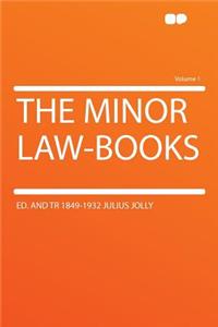 The Minor Law-Books Volume 1
