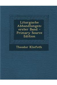 Liturgische Abhandlungen