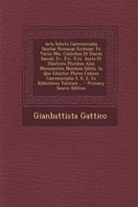 Acta Selecta Caeremonialia Sanctae Romanae Ecclesiae