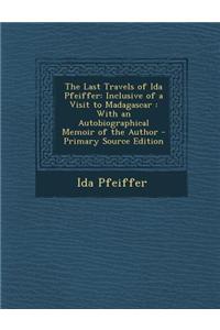 The Last Travels of Ida Pfeiffer