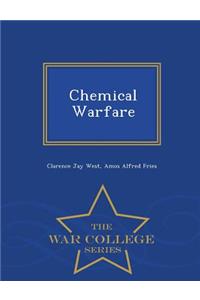 Chemical Warfare - War College Series