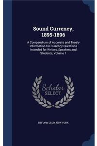 Sound Currency, 1895-1896