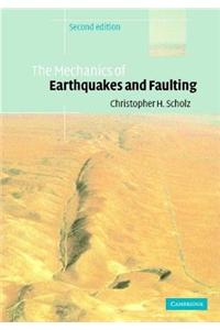 The Mechanics of Earthquakes and Faulting