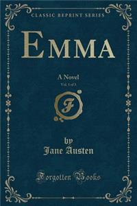 Emma, Vol. 1 of 3