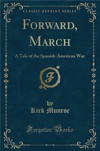 Forward, March