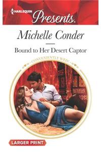 Bound to Her Desert Captor