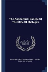 Agricultural College Of The State Of Michigan