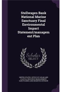 Stellwagen Bank National Marine Sanctuary Final Environmental Impact Statement/management Plan