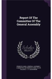 Report of the Committee of the General Assembly