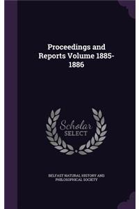 Proceedings and Reports Volume 1885-1886