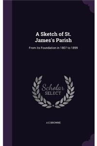 Sketch of St. James's Parish