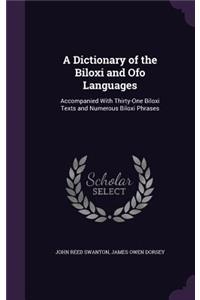 A Dictionary of the Biloxi and Ofo Languages