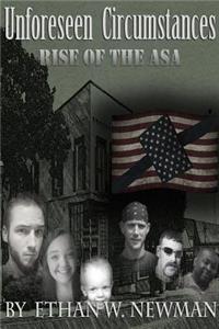 Unforeseen Circumstances: Rise of the ASA