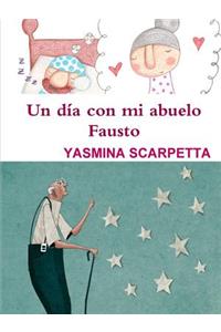 día con mi abuelo Fausto
