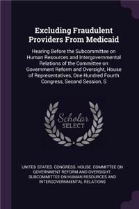 Excluding Fraudulent Providers From Medicaid