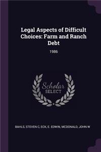 Legal Aspects of Difficult Choices