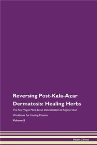 Reversing Post-Kala-Azar Dermatosis: Hea