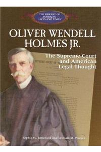 Oliver Wendell Holmes Jr.